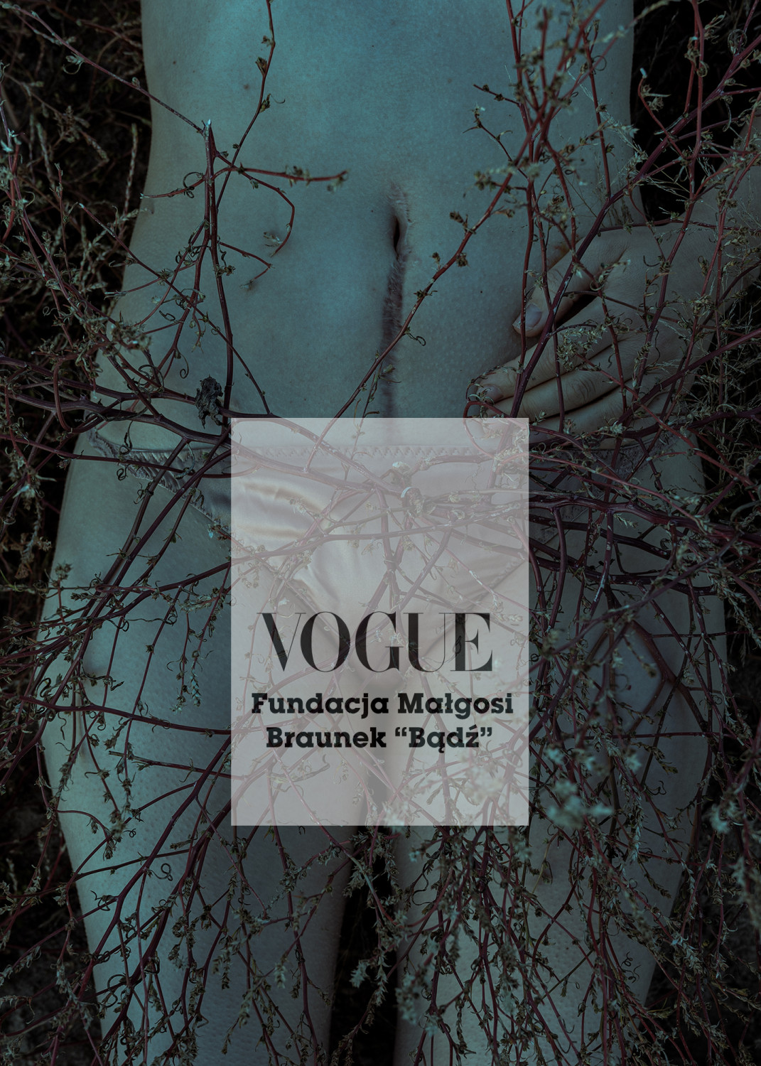 Collaboration VOGUE and Foundation of Małgosia Braunek "Bądz"